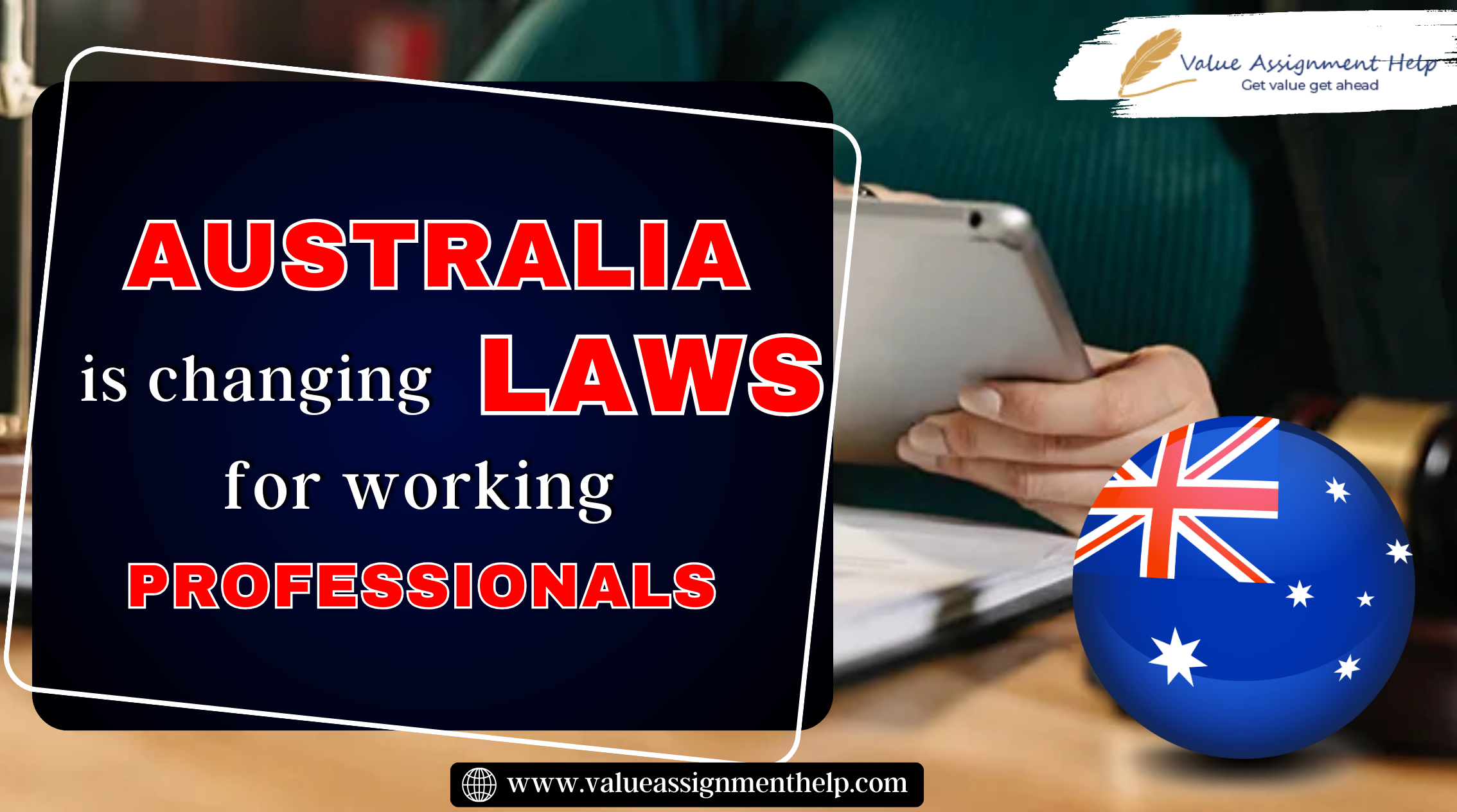  Australia is changing laws for working professionals